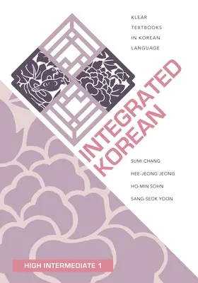 Integrált koreai nyelv: Középhaladó 1 - Integrated Korean: High Intermediate 1