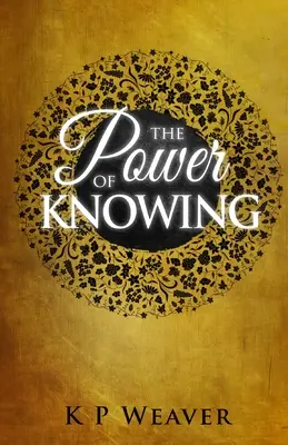 A tudás hatalma - The Power of Knowing