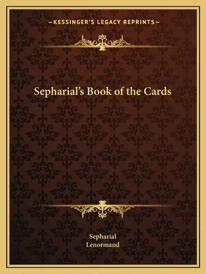 Sepharial's Book of the Cards (A kártyák könyve) - Sepharial's Book of the Cards