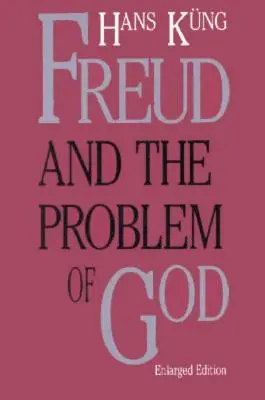 Freud és Isten problémája, második - Freud & the Problem of God, Second