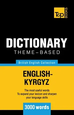 Tematikus szótár brit angol-kirgiz - 3000 szó - Theme-based dictionary British English-Kyrgyz - 3000 words