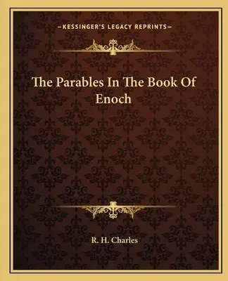 A példázatok Énók könyvében - The Parables In The Book Of Enoch