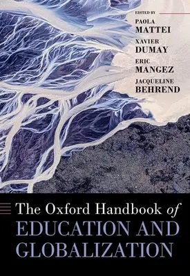 Az oktatás és a globalizáció oxfordi kézikönyve - The Oxford Handbook of Education and Globalization