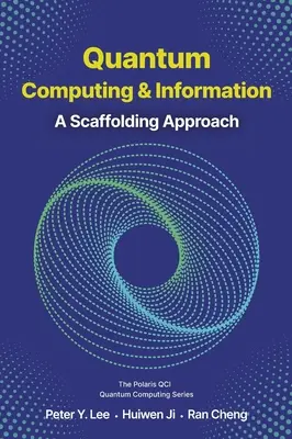 Kvantumszámítás és információ: A Scaffolding Approach - Quantum Computing and Information: A Scaffolding Approach