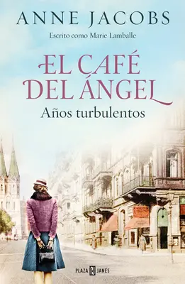 El Caf del ngel. Aos Turbulentos / The Angel Cafe. Turbulens évek - El Caf del ngel. Aos Turbulentos / The Angel Cafe. Turbulent Years