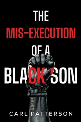 Nesprávná poprava černého syna - The Mis-Execution of a Black Son