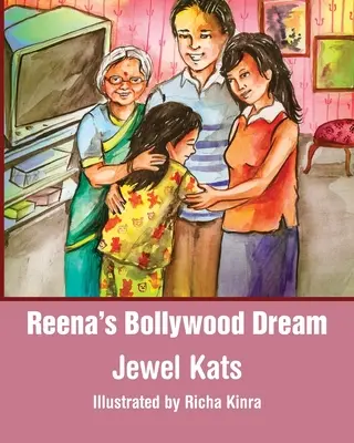 Reena bollywoodi álma: Egy történet a szexuális visszaélésről - Reena's Bollywood Dream: A Story about Sexual Abuse