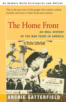 A hazai front: A háborús évek szóbeli története Amerikában: 1941-45 - The Home Front: An Oral History of the War Years in America: 1941-45