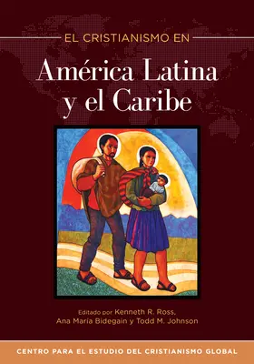 El Cristianismo En Amrica Latina Y El Caribe (A kereszténység a latin-amerikai és a karibi térségben) - El Cristianismo En Amrica Latina Y El Caribe