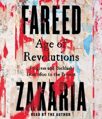 A forradalmak kora: Haladás és visszahatás 1600-tól napjainkig - Age of Revolutions: Progress and Backlash from 1600 to the Present