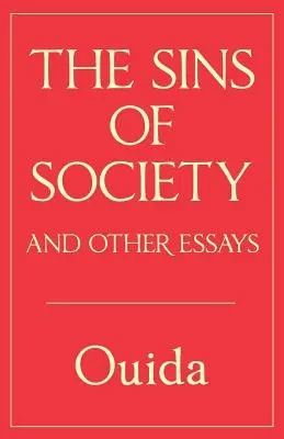 A társadalom bűnei és más esszék - The Sins of Society and other essays