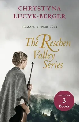 A Reschen-völgy sorozat: évad - 1920-1924: Könyvek 1 & 2 + előzménykönyv - The Reschen Valley Series: Season 1 - 1920-1924: Books 1 & 2 + Prequel