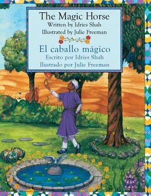 A varázsló ló - El caballo mgico: Angol-spanyol kiadás - The Magic Horse - El caballo mgico: English-Spanish Edition