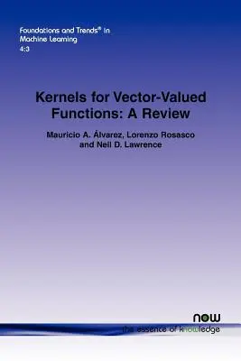 Kernelek vektorértékű függvényekhez: A Review - Kernels for Vector-Valued Functions: A Review