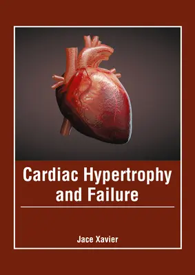 Szívhipertrófia és szívelégtelenség - Cardiac Hypertrophy and Failure