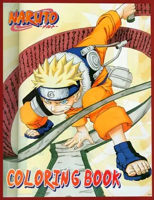 Naruto színezőkönyv: Színes nindzsa kalandok - Naruto Coloring book: Colorful Ninja Adventures