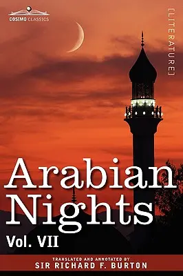 Arabian Nights, in 16 Volumes: VII. kötet - Arabian Nights, in 16 Volumes: Vol. VII