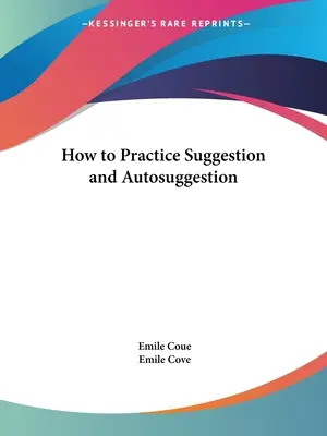 Hogyan gyakoroljuk a szuggesztiót és az autoszuggesztiót? - How to Practice Suggestion and Autosuggestion