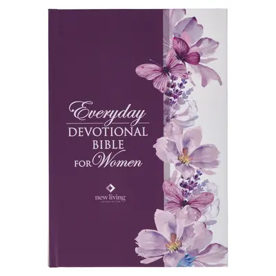 NLT Holy Bible Everyday Devotional Bible for Women New Living Translation, Purple Floral Printed (Lila virágos nyomtatott) - NLT Holy Bible Everyday Devotional Bible for Women New Living Translation, Purple Floral Printed