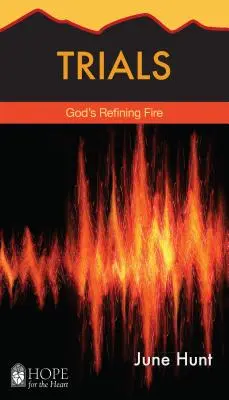 Próbák: Isten finomító tüze - Trials: God's Refining Fire