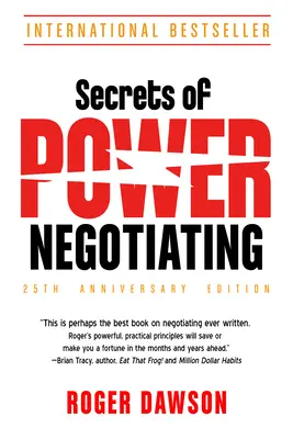 A hatalmi tárgyalások titkai, 25. évfordulós kiadás - Secrets of Power Negotiating, 25th Anniversary Edition