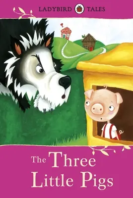 Ladybird Tales: A három kismalac - Ladybird Tales: The Three Little Pigs