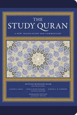 A Korán tanulmányozása: Új fordítás és kommentár - The Study Quran: A New Translation and Commentary