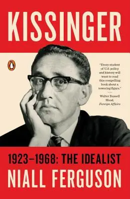 Kissinger: 1923-1968: Kissinger: Az idealista - Kissinger: 1923-1968: The Idealist