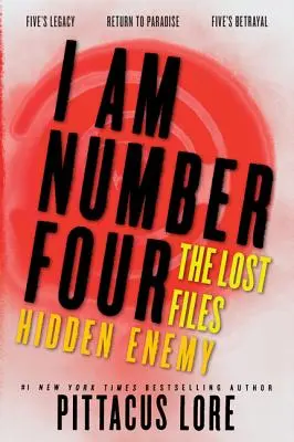 I Am Number Four: Az elveszett akták: Rejtett ellenség - I Am Number Four: The Lost Files: Hidden Enemy