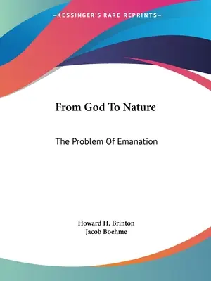 Istentől a természetig: Az emanáció problémája - From God To Nature: The Problem Of Emanation