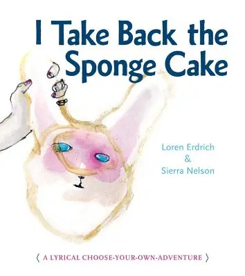 Visszaveszem a piskótát - I Take Back the Sponge Cake