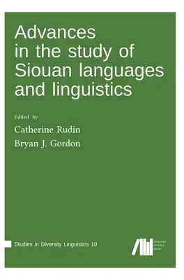 Előrelépések a sziú nyelvek és a nyelvészet tanulmányozásában - Advances in the study of Siouan languages and linguistics