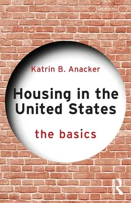 Lakhatás az Egyesült Államokban: Az alapok - Housing in the United States: The Basics