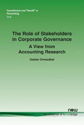 Az érdekeltek szerepe a vállalatirányításban: A számviteli kutatás nézőpontja - The Role of Stakeholders in Corporate Governance: A View from Accounting Research