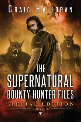 The Supernatural Bounty Hunter Files: Special Edition #1