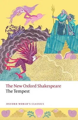 A vihar: Az új oxfordi Shakespeare - The Tempest: The New Oxford Shakespeare