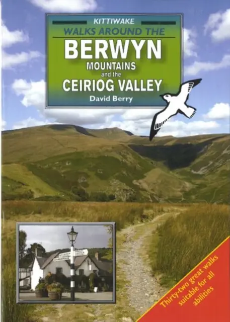 Séták a Berwyn-hegység és a Ceiriog-völgy körül - Walks Around the Berwyn Mountains and the Ceiriog Valley