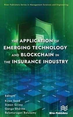 A feltörekvő technológia és a blokklánc alkalmazása a biztosítási ágazatban - The Application of Emerging Technology and Blockchain in the Insurance Industry