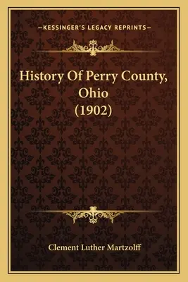 Perry megye története, Ohio - History Of Perry County, Ohio