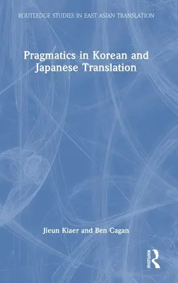 Pragmatika a koreai és japán fordításban - Pragmatics in Korean and Japanese Translation