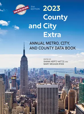 Megyei és városi extra 2023: Éves metró, városi és megyei adatgyűjtemény - County and City Extra 2023: Annual Metro, City, and County Data Book