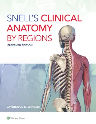Snell klinikai anatómiája régiók szerint - Snell's Clinical Anatomy by Regions