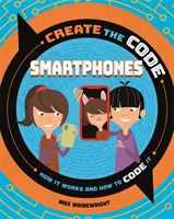 Alkossuk meg a kódot: Okostelefonok - Create the Code: Smartphones