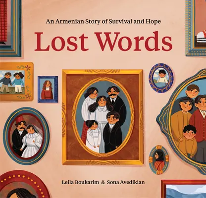 Elveszett szavak: Egy örmény történet a túlélésről és a reményről - Lost Words: An Armenian Story of Survival and Hope