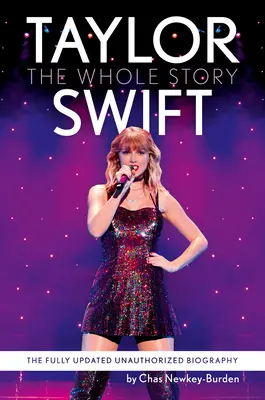 Taylor Swift: Taylor Swift: Az egész történet - Taylor Swift: The Whole Story