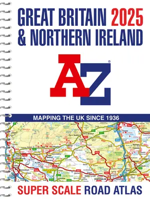 Nagy-Britannia A-Z szuperméretű közúti atlasz 2025 - Great Britain A-Z Super Scale Road Atlas 2025