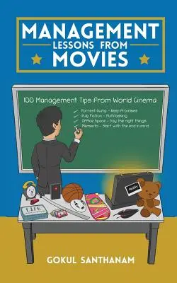 Vezetői leckék a filmekből: 100 vezetői tipp a világ filmművészetéből - Management Lessons from Movies: 100 Management Tips from World Cinema