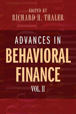 Advances in Behavioral Finance, II. kötet - Advances in Behavioral Finance, Volume II