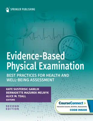 Bizonyítékon alapuló fizikális vizsgálat: Az egészség és a jóllét felmérésének legjobb gyakorlatai - Evidence-Based Physical Examination: Best Practices for Health and Well-Being Assessment