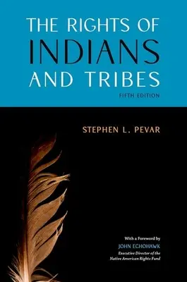 Az indiánok és törzsek jogai - The Rights of Indians and Tribes